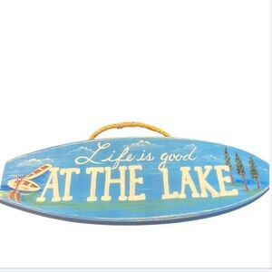 Life is good at the lake sign.​